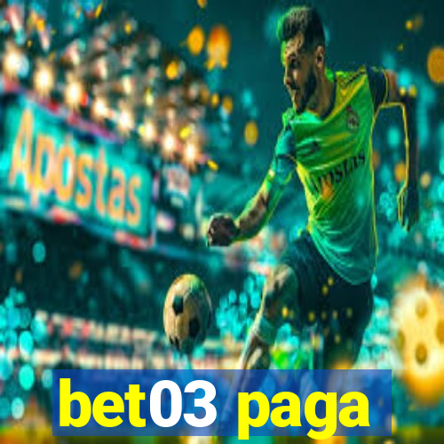 bet03 paga